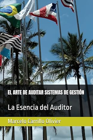 El arte de auditar sistemas de gestión: La Esencia del Auditor